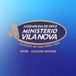 ASSEMBLEIA DE DEUS MINISTÉRIO VILA NOVA